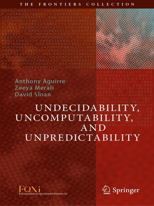 Title details for Undecidability, Uncomputability, and Unpredictability by Anthony Aguirre - Available